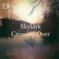 Elder,daniel / Kedrov,nicolai / Skylark - Crossing Over - Music CD