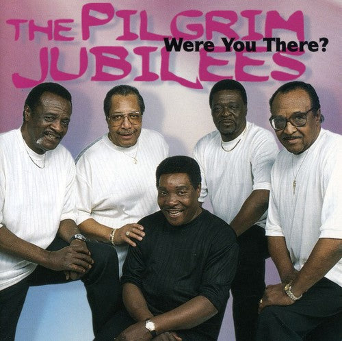 Pilgrim Jubilees - Were You There - Music CD
