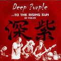 Deep Purple - To The Rising Sun (in Tokyo) - Music CD