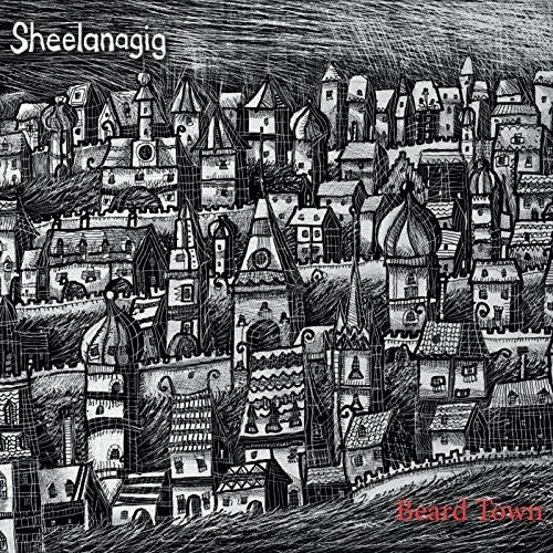 Sheelanagig - Beard Town - Music CD
