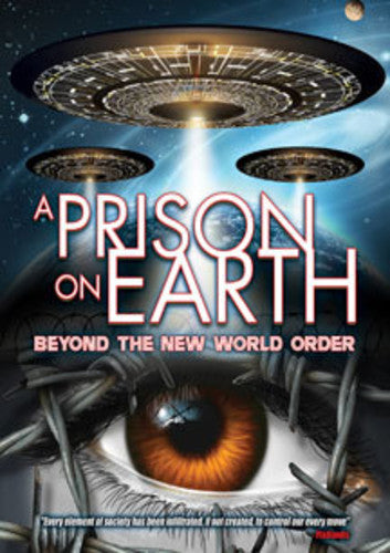 Prison On Earth: Beyond The New World Order - Prison On Earth: Beyond The New World Order - DVD