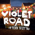 Violet Road - In Town To Get You - Vinyl Record