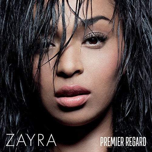 Zayra - Premier Regard - Music CD