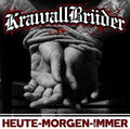 Krawallbrueder - Heute Morgen Fuer Immer: Limited - Music CD