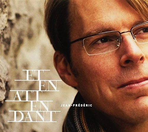 Frederic,jean - Et En Attendant - Music CD