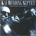 Winding,kai Septet - Cleveland June 1957 - Music CD