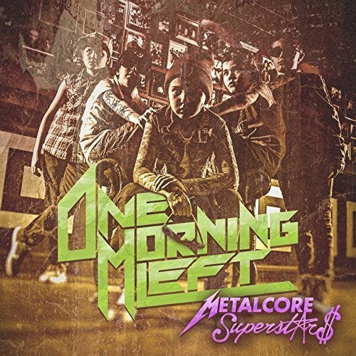 One Morning Left - Metalcore Superstars - Music CD