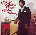 Brown,charles - Music. Maestro. Please - Music CD