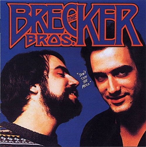 Brecker Brothers - Don't Stop The Music - Music CD