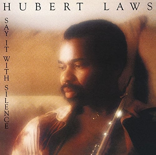 Laws,hubert - Say It With Silence - Music CD