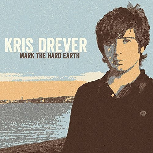 Drever,kris - Mark The Hard Earth - Vinyl Record