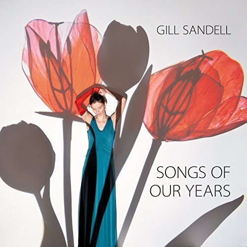 Sandell,gill - Songs Of Our Years - Music CD