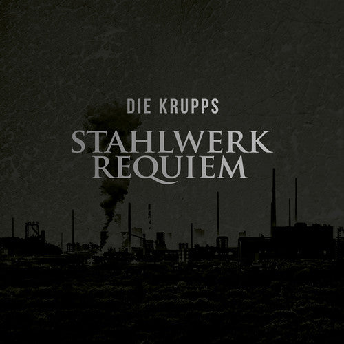 Die Krupps - Stahlwerkrequiem - Music CD