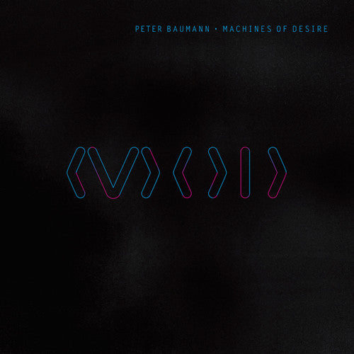 Baumann,peter - Machines Of Desire - Music CD