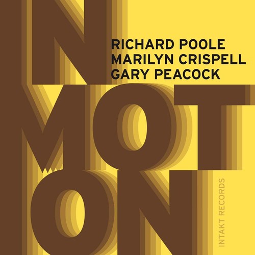 Crispell,marilyn / Poole,richard / Peacock,gary - In Motion - Music CD