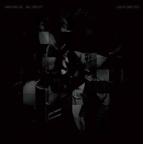 Lee,okkyung / Orcutt,bill - Live At Cafe Oto - Vinyl Record