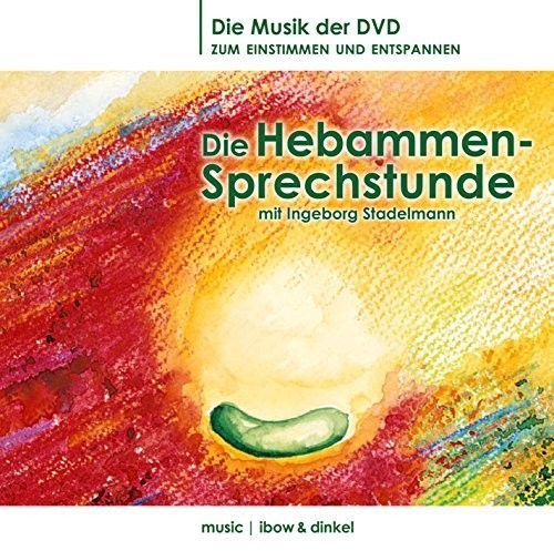 Ibow & Dinkel - Die Hebammensprechstunde - Music CD