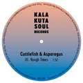 Cuttlefish & Asparagus - Rough Times - Vinyl Record