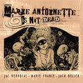 Berrocal,jac / France,marie / Belsen,jack - Marie Antoinette Is Not Dead - Vinyl Record