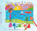 Garcia,paulinho / Teixeira,cidinho - Aquarela - Traditional Songs For Children - Music CD