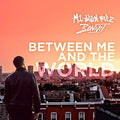 M1 (dead Prez) / Bonnot - Between Me And The World - Music CD