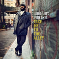 Porter,gregory - Take Me To The Alley - Vinyl Record
