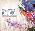 Goble,will - Consider The Blues - Music CD