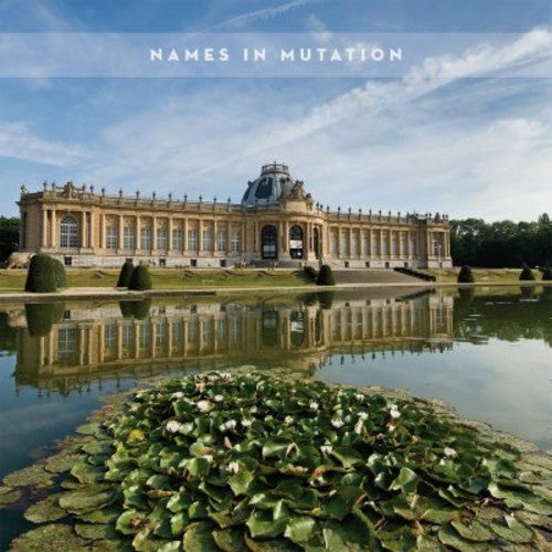 Names - Names In Mutation - Music CD
