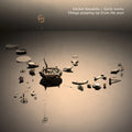 Banabila,michel - Early Works: Things Popping Up From The Past - Music CD