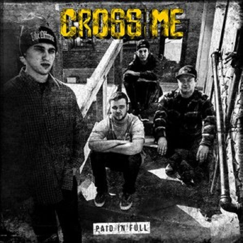 Cross Me - Paid In Full - Vinyl Record