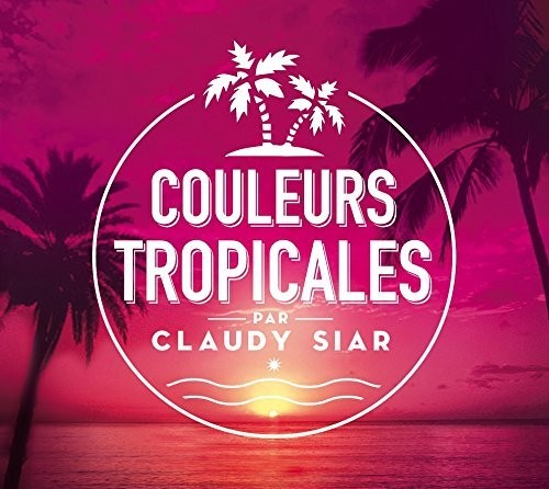 Couleurs Tropicales / Various - Couleurs Tropicales / Various - Music CD