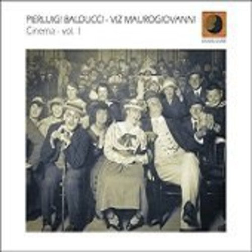Balducci,pierluigi / Maurogiovanni,viz - Cinema Vol 1 - Music CD
