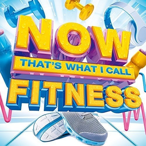 Now That's What I Call Fitness / Various - Now That's What I Call Fitness / Various - Music CD