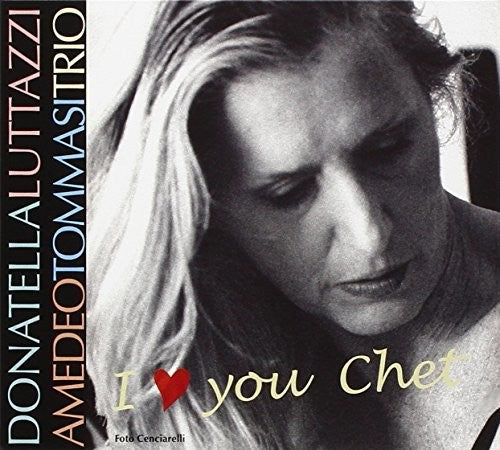 Luttazzi,donatella - I Love You Chet - Music CD