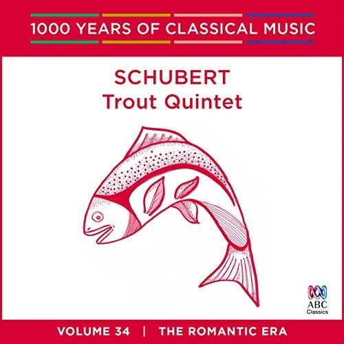 Schubert / Seraphim Trio - Schubert: Trout Quintet - 1000 Years Of Classical - Music CD