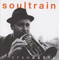 Dettl,stefan - Soultrain - Music CD