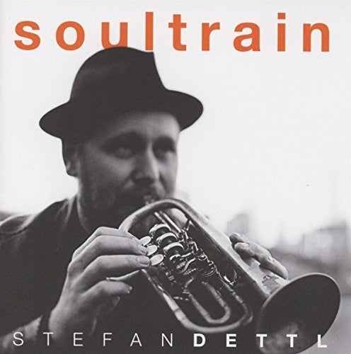 Dettl,stefan - Soultrain - Music CD