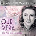 Lynn,vera - Silver Memories: Our Vera - Music CD