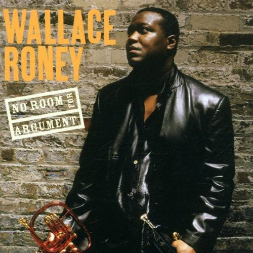 Roney,wallace - No Room For Argument - Music CD