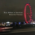 Abbasi,rez & Junction - Behind The Vibration - Music CD