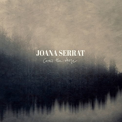 Serrat,joana - Cross The Verge - Vinyl Record