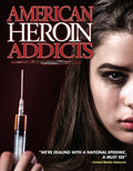 American Heroin Addicts - American Heroin Addicts - DVD