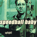 Speedball Baby - Uptight - Music CD