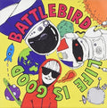 Battlebird - Life Is Good - Music CD