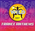 Wild Trance Anthems Vol 2 / Various - Wild Trance Anthems Vol 2 / Various - Music CD