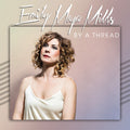 Mills,emily Maya - By A Thread - Music CD