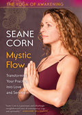 Corn,seane - Yoga Of Awakening: Mystic Flow - DVD