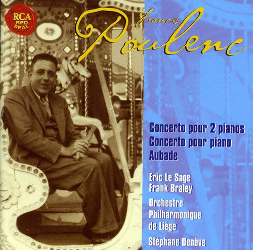 Poulenc / Le Sage / Braley / Deneve - Concerto For 2 Pianos / Piano Concerto / Aubade - Music CD