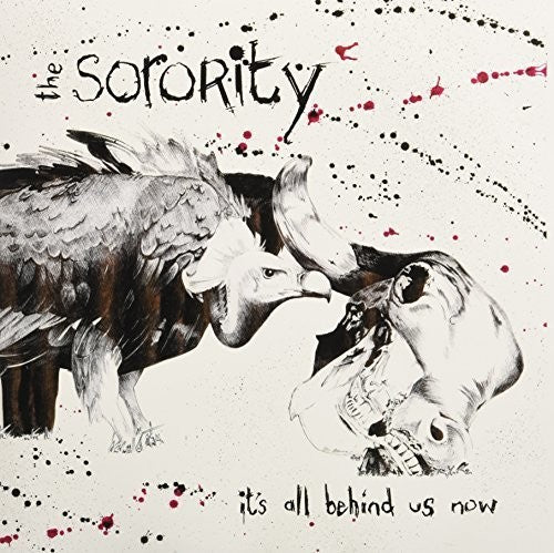 Sorority - It's All Behind Us Now - Vinyl Record