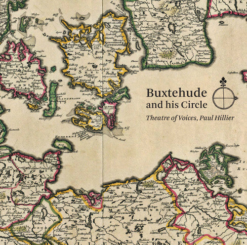 Bruhns / Theatre Of Voices / Hillier,paul - Buxtehude & His Circle - Super Audio CD